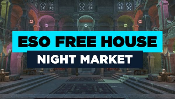How to Get ESO’s Free Night Market House + Unlock All Rooms